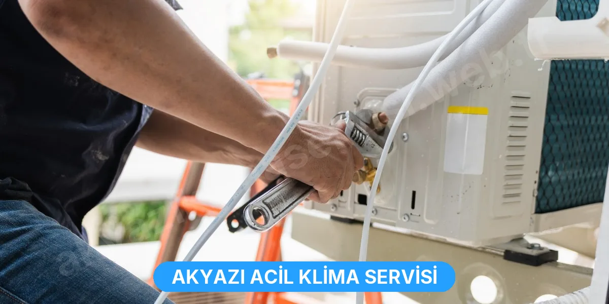 Akyazı Acil Klima Servisi