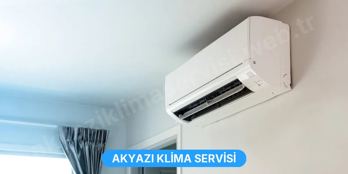 Anasayfa - Akyazı Klima Servisi Tamir Bakım Onarım Hizmetleri